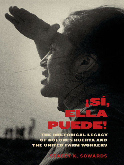 Title details for ¡Sí, Ella Puede! by Stacey K. Sowards - Available